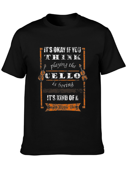 Cello Player Smart People Thing Graphic Tee