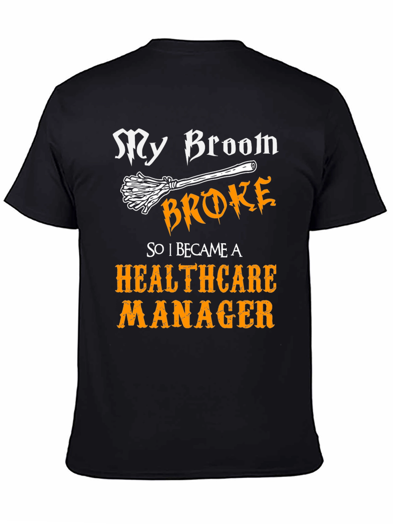 Healthcare Manager Funny T-Shirt
