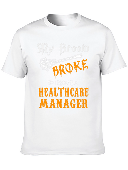 Healthcare Manager Funny T-Shirt