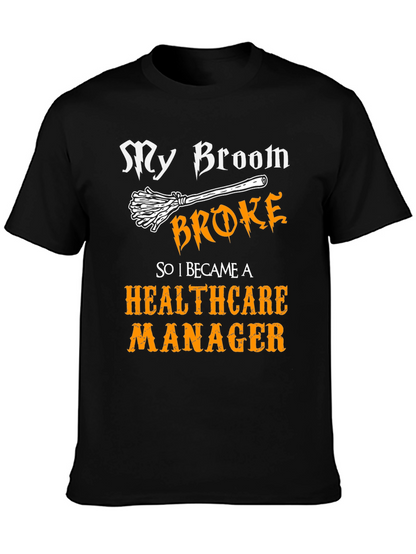 Healthcare Manager Funny T-Shirt