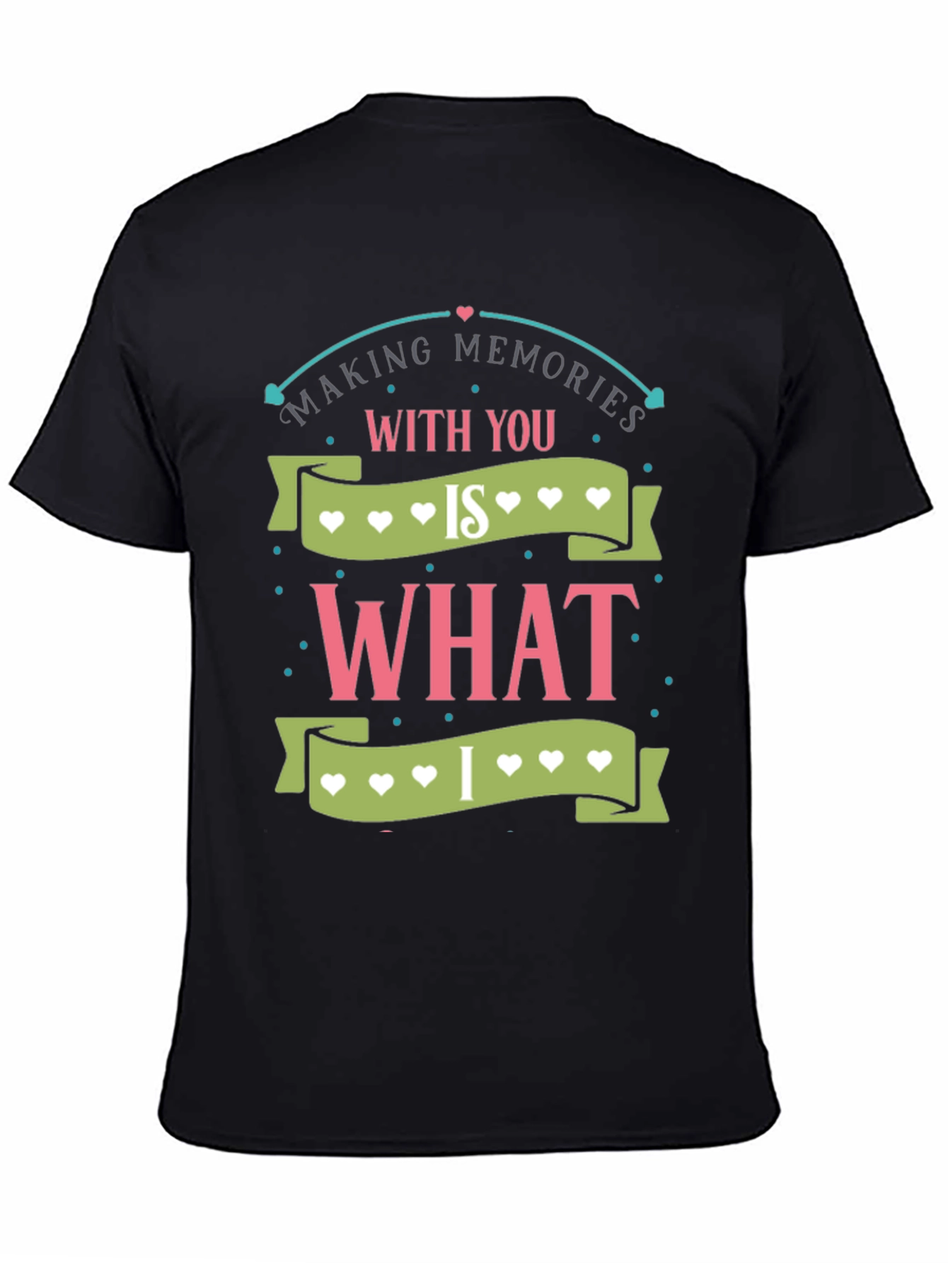 Making Memories T-Shirt - Heart Design