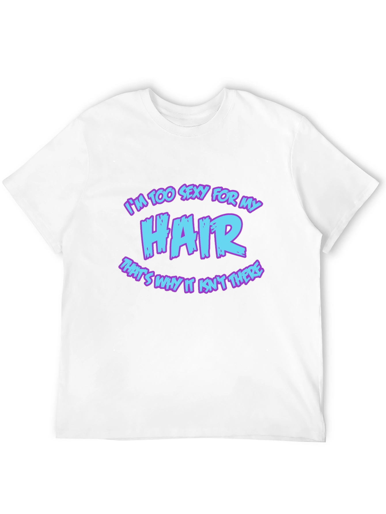 Im Too Sexy For My Hair Graphic Tee