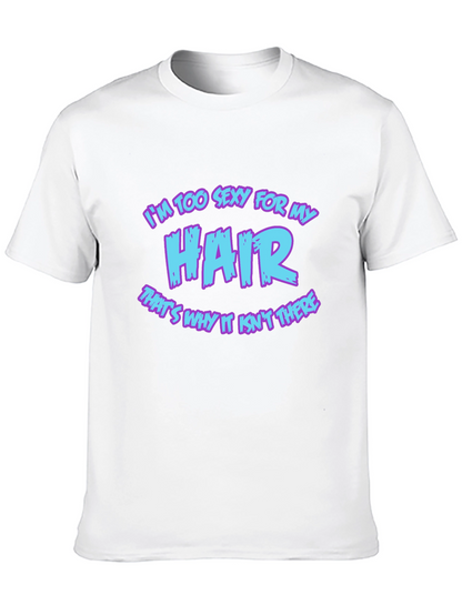 Im Too Sexy For My Hair Graphic Tee