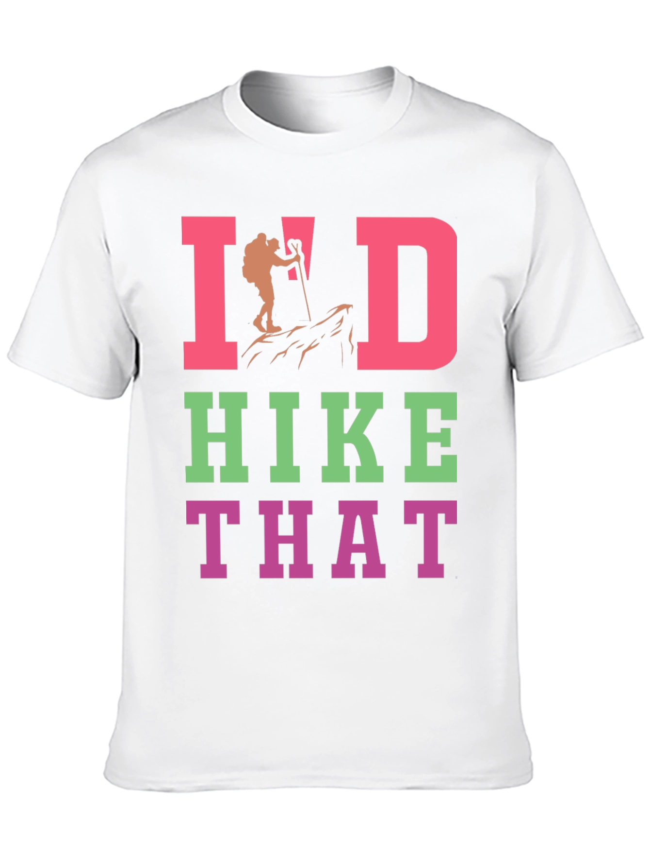 Id Hike That Graphic T-Shirt