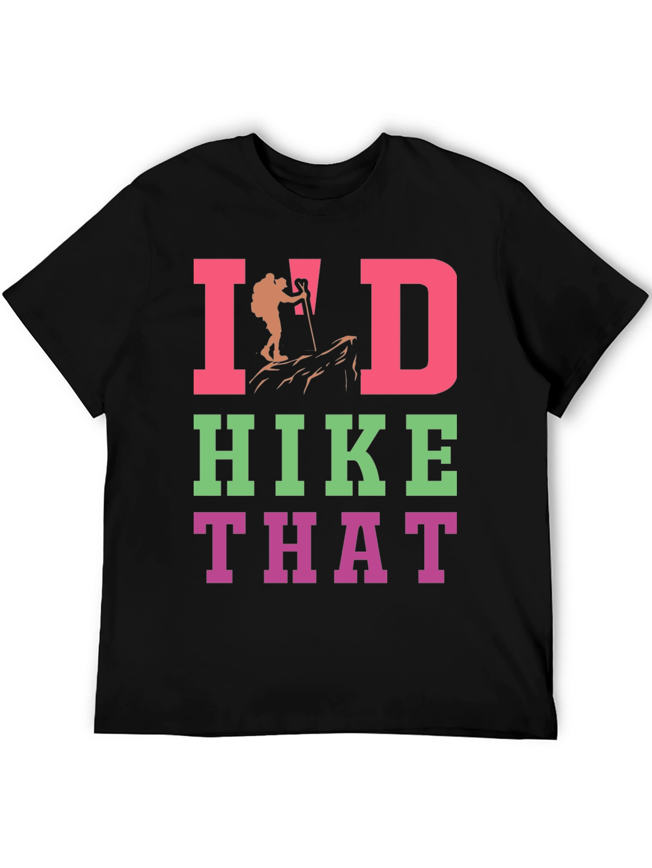 Id Hike That Graphic T-Shirt