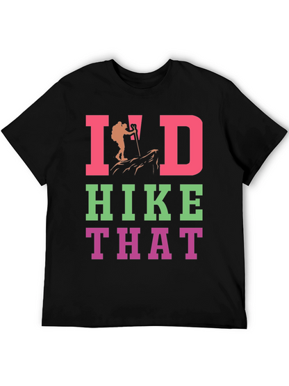 Id Hike That Graphic T-Shirt