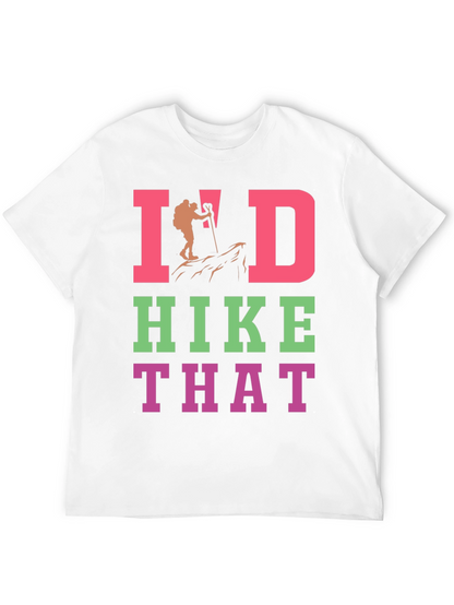 Id Hike That Graphic T-Shirt