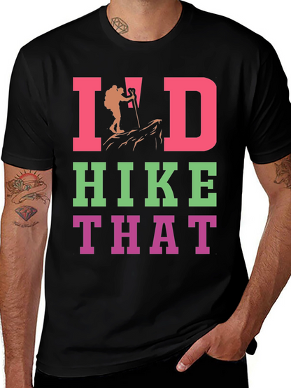 Id Hike That Graphic T-Shirt