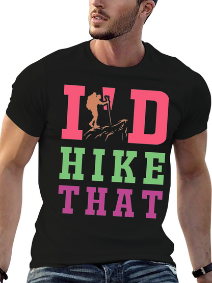 Id Hike That Graphic T-Shirt