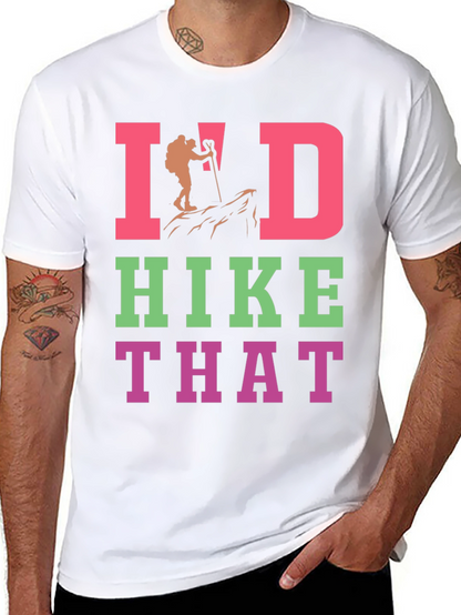 Id Hike That Graphic T-Shirt