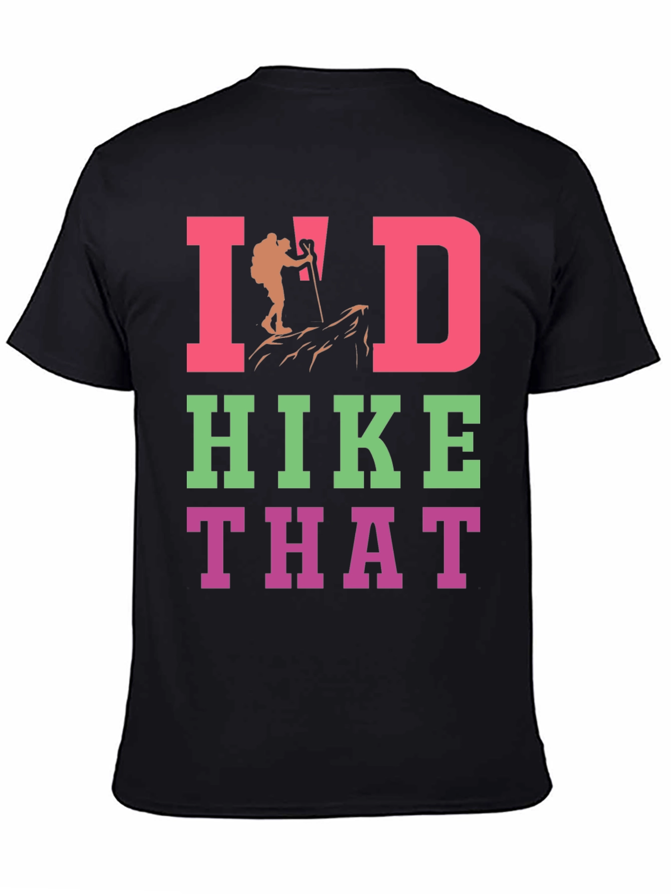 Id Hike That Graphic T-Shirt