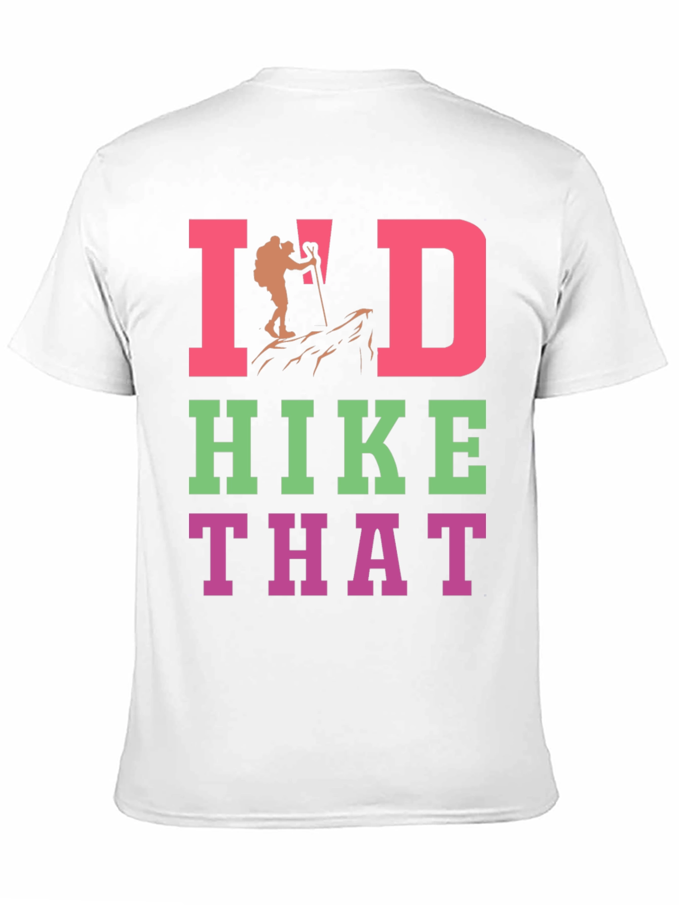 Id Hike That Graphic T-Shirt