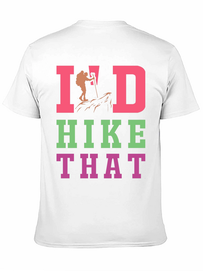 Id Hike That Graphic T-Shirt