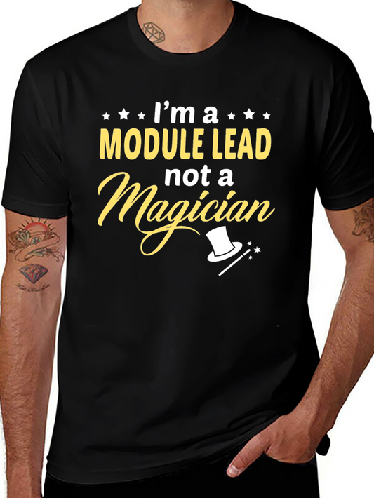 Module Lead T-Shirt - Not a Magician