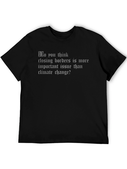 Climate Change Slogan Graphic T-Shirt
