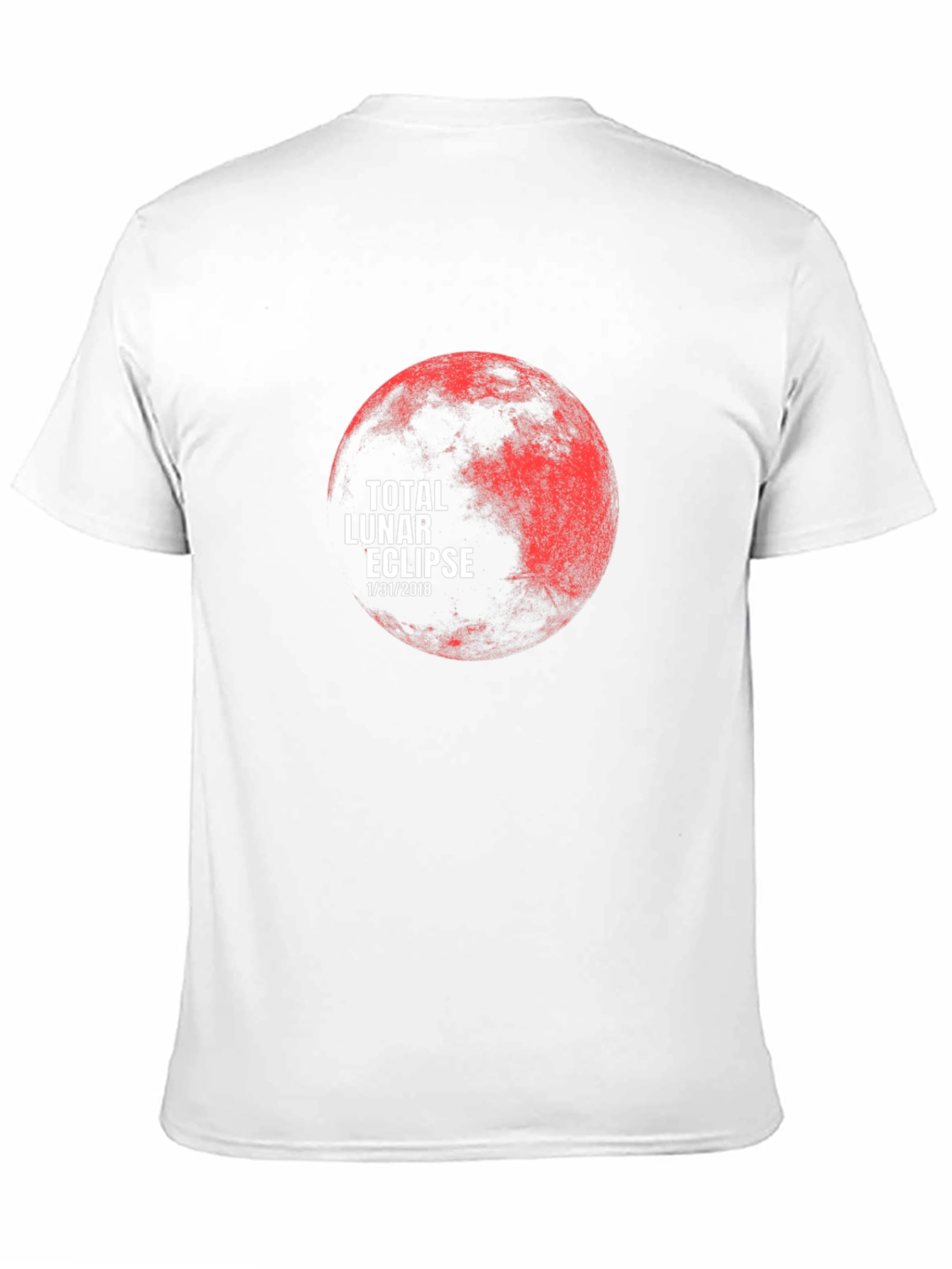 Total Lunar Eclipse 1/31/2018 Graphic T-Shirt