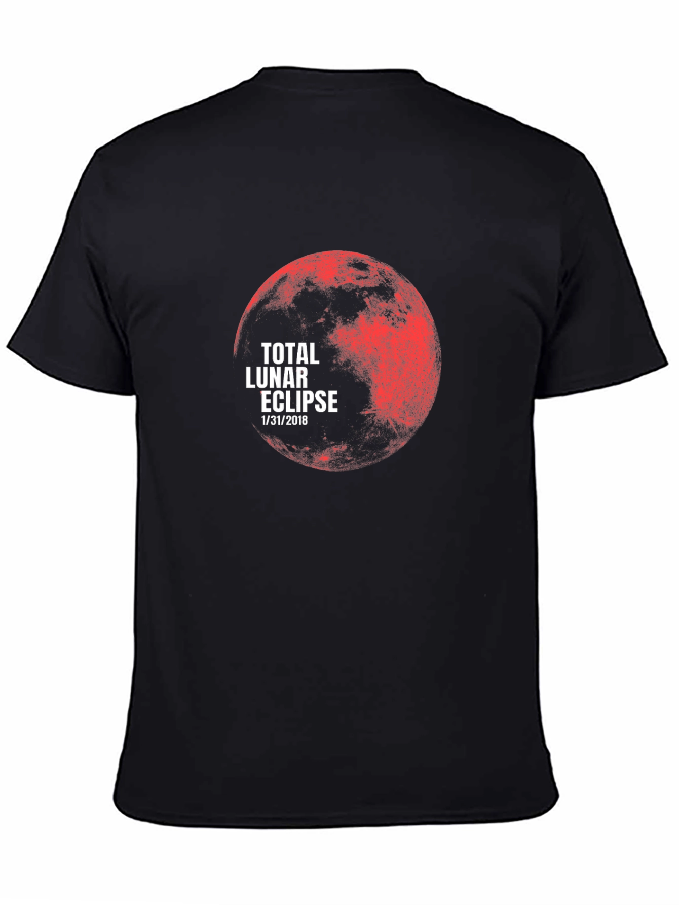 Total Lunar Eclipse 1/31/2018 Graphic T-Shirt