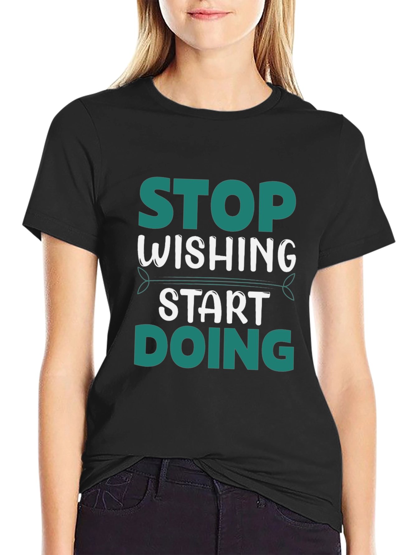 Stop Wishing Start Doing Graphic Tee - Black