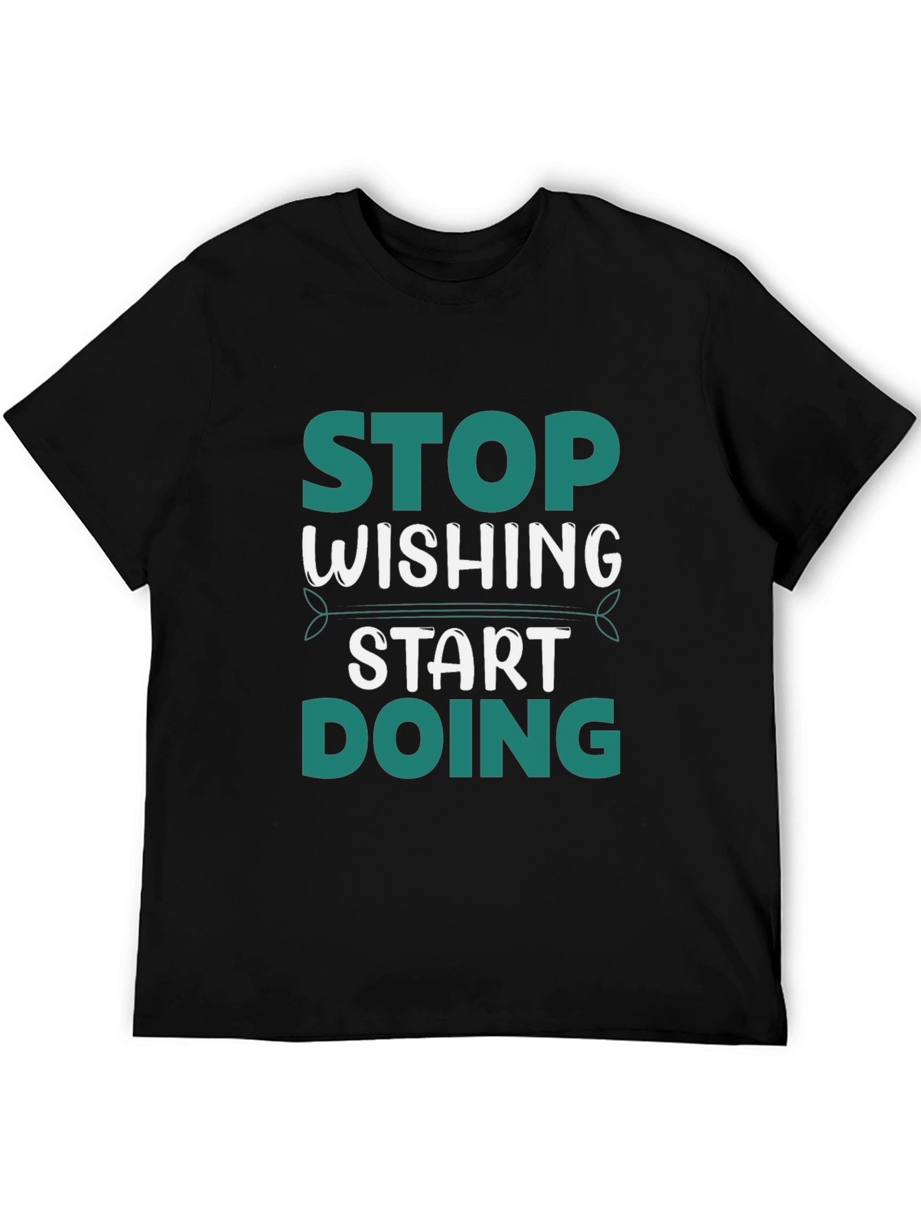 Stop Wishing Start Doing Graphic Tee - Black