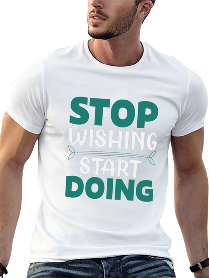 Stop Wishing Start Doing Graphic Tee - Black