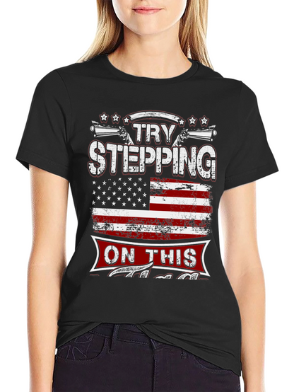 Try Stepping On This Graphic T-Shirt