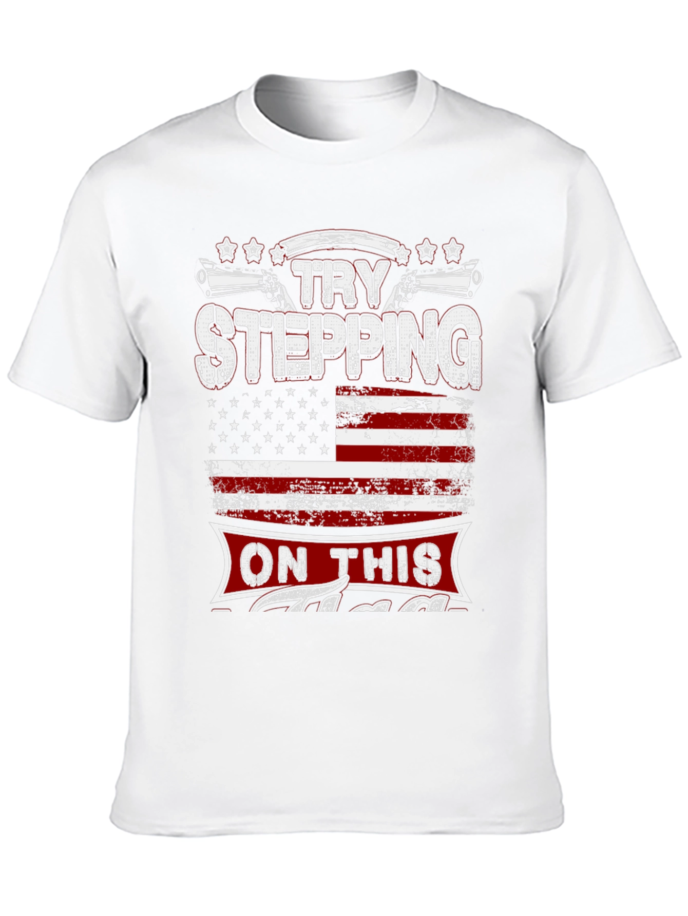 Try Stepping On This Graphic T-Shirt