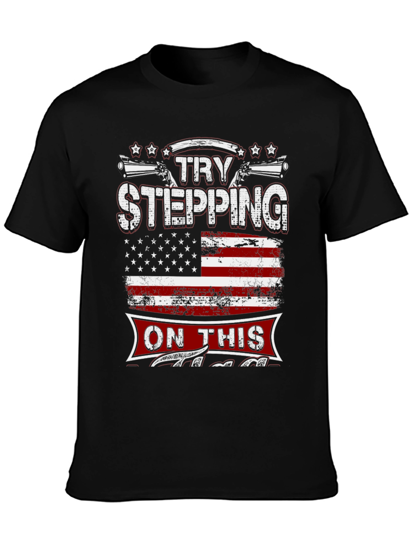 Try Stepping On This Graphic T-Shirt
