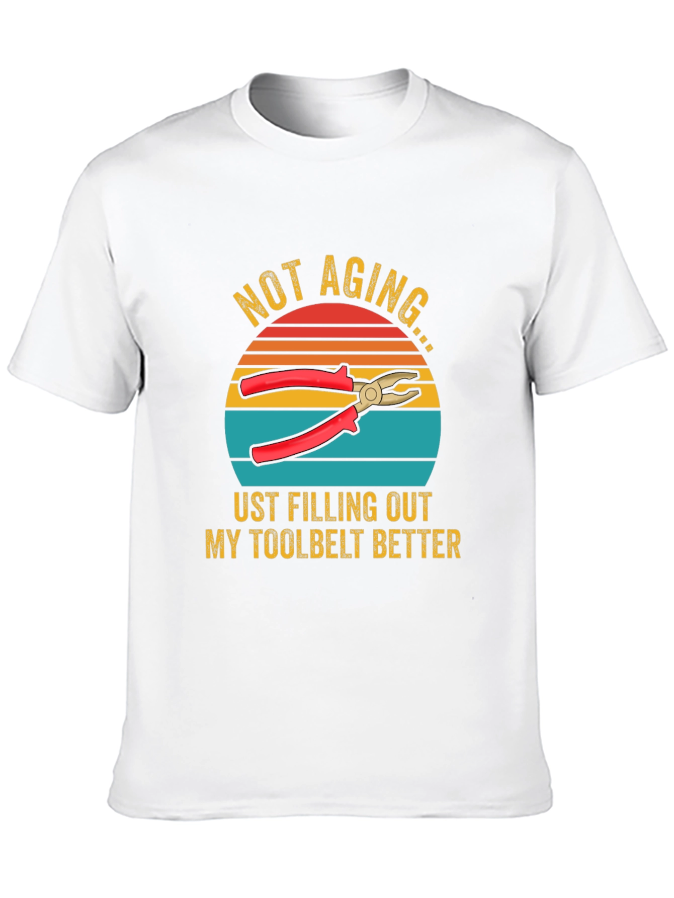 Not Aging Toolbelt T-Shirt