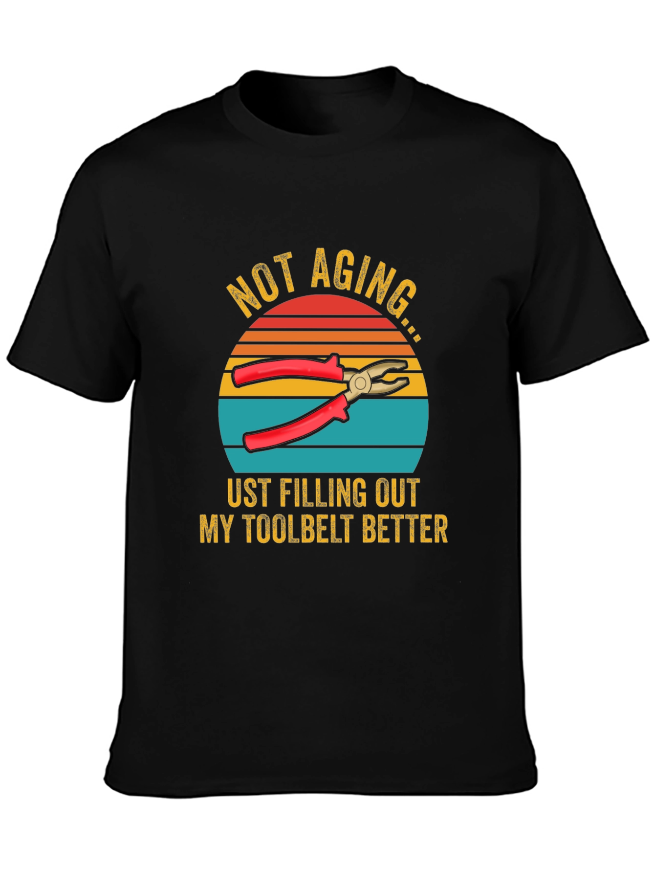 Not Aging Toolbelt T-Shirt