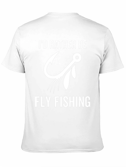 Fly Fishing T-Shirt: Id Rather Be