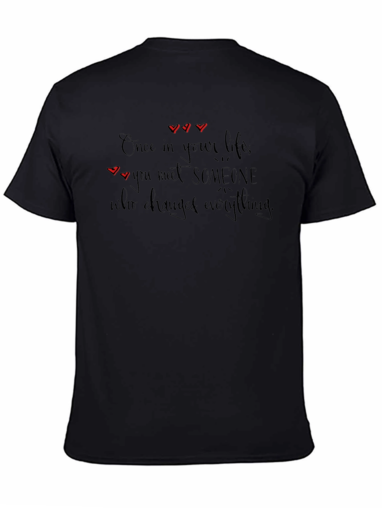 Heartfelt Love Quote Black T-Shirt