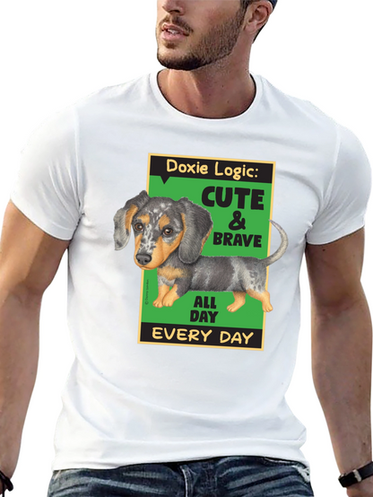 Doxie Logic Cute & Brave T-Shirt