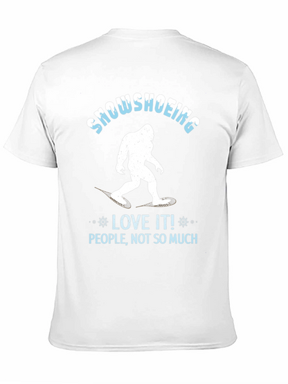 Snowshoeing Bigfoot Graphic Tee - Love It Not People!