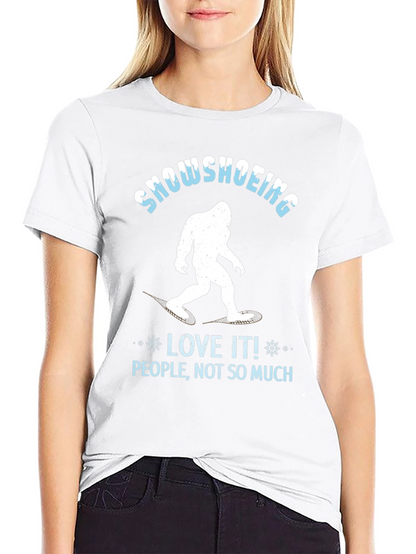 Snowshoeing Bigfoot Graphic Tee - Love It Not People!