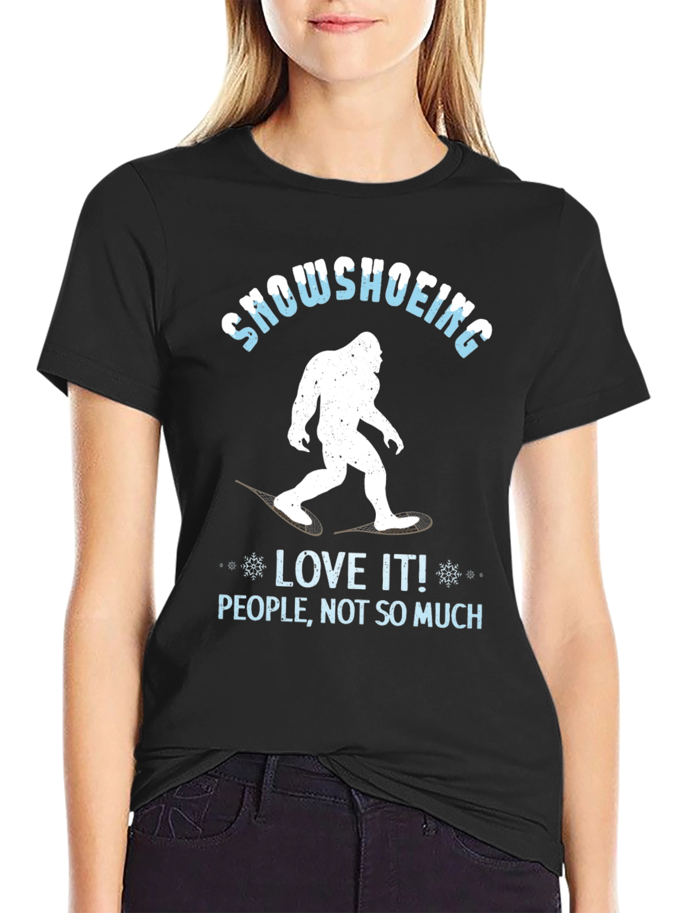 Snowshoeing Bigfoot Graphic Tee - Love It Not People!