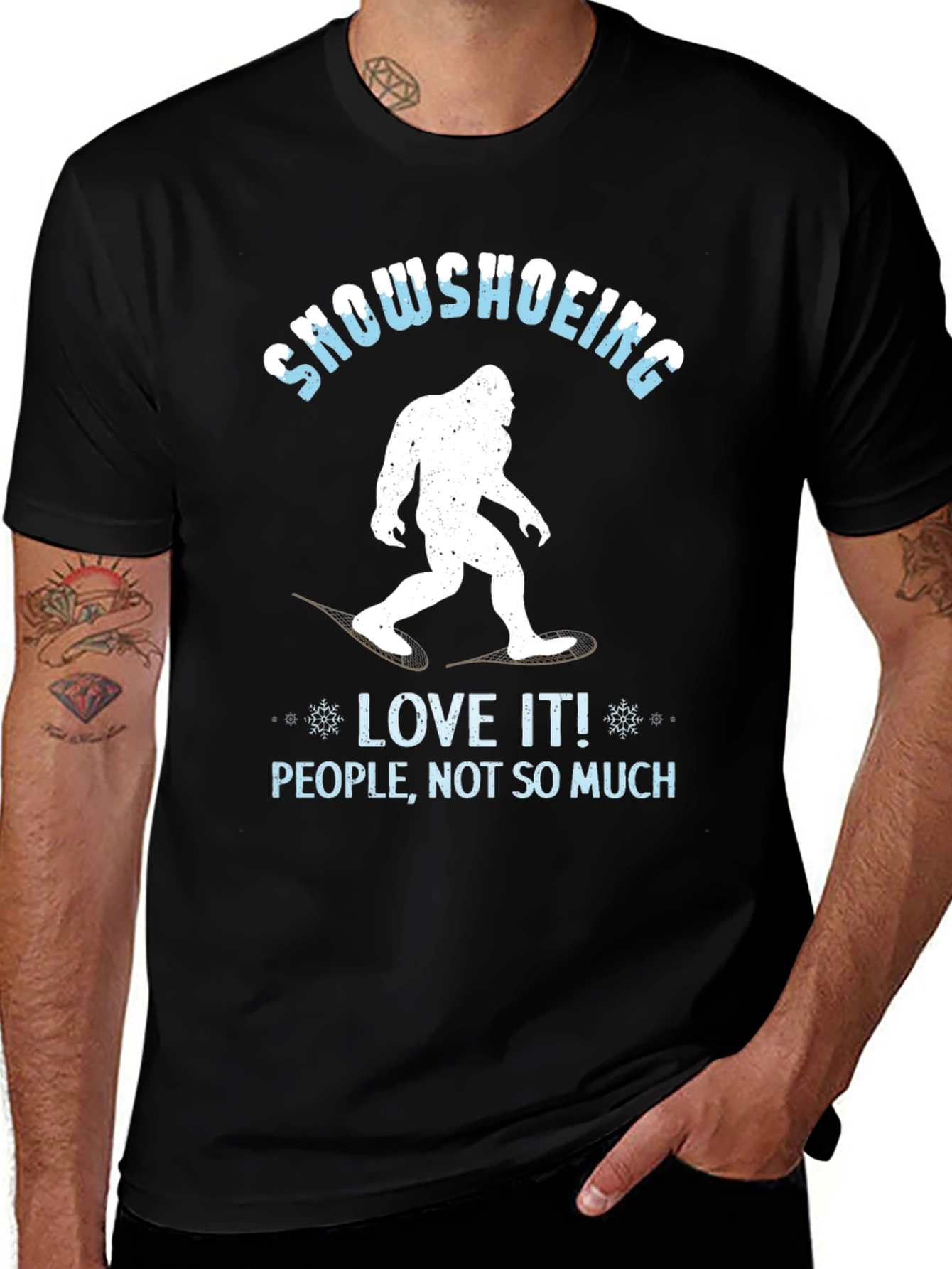 Snowshoeing Bigfoot Graphic Tee - Love It Not People!