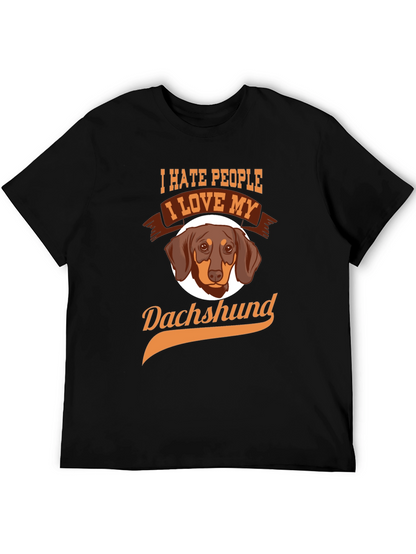 I Hate People I Love My Dachshund T-Shirt