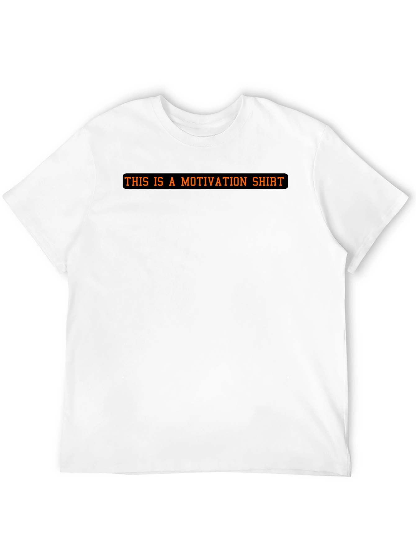 Motivational Statement Black T-Shirt