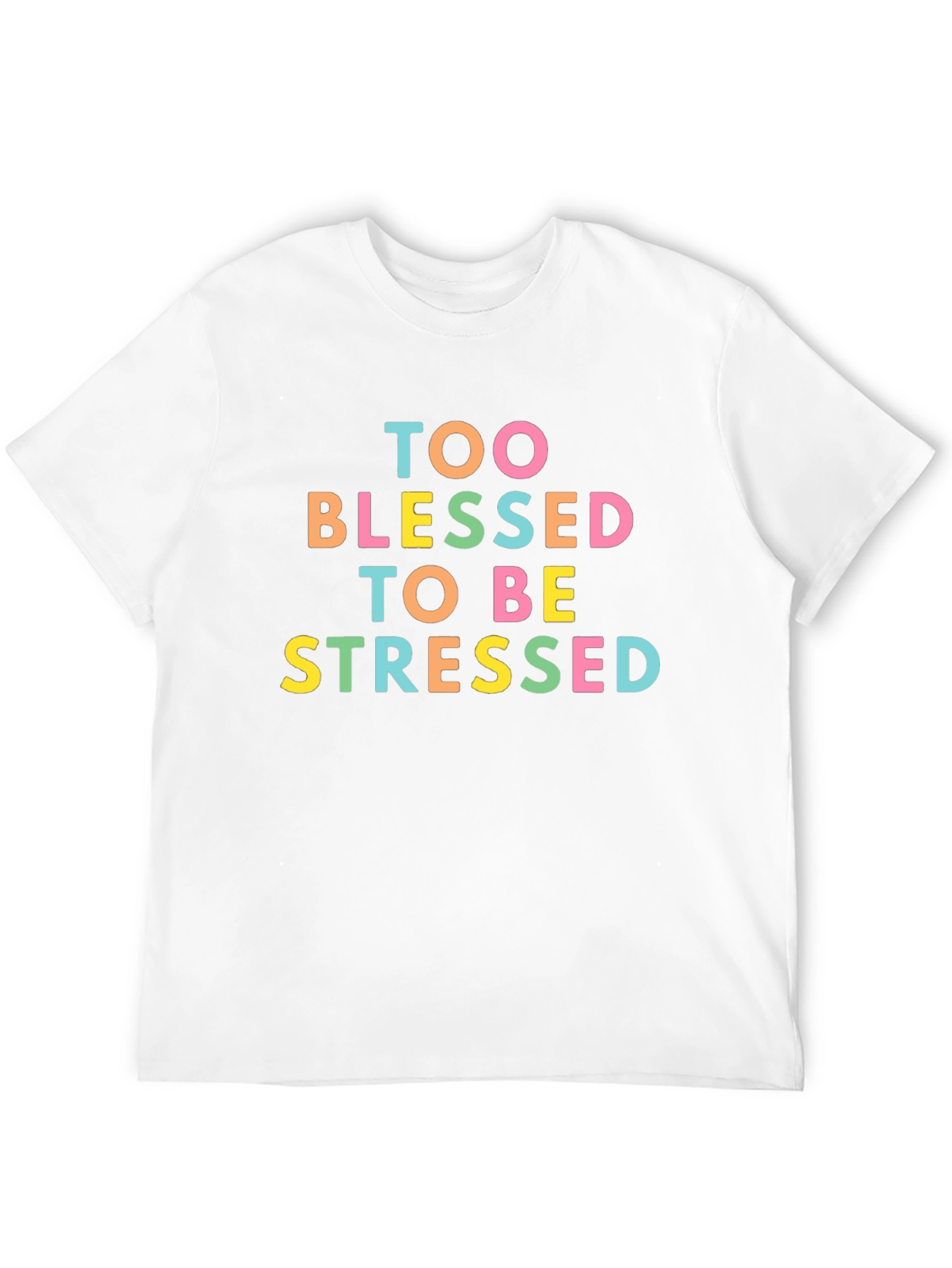 Too Blessed To Be Stressed Graphic Tee