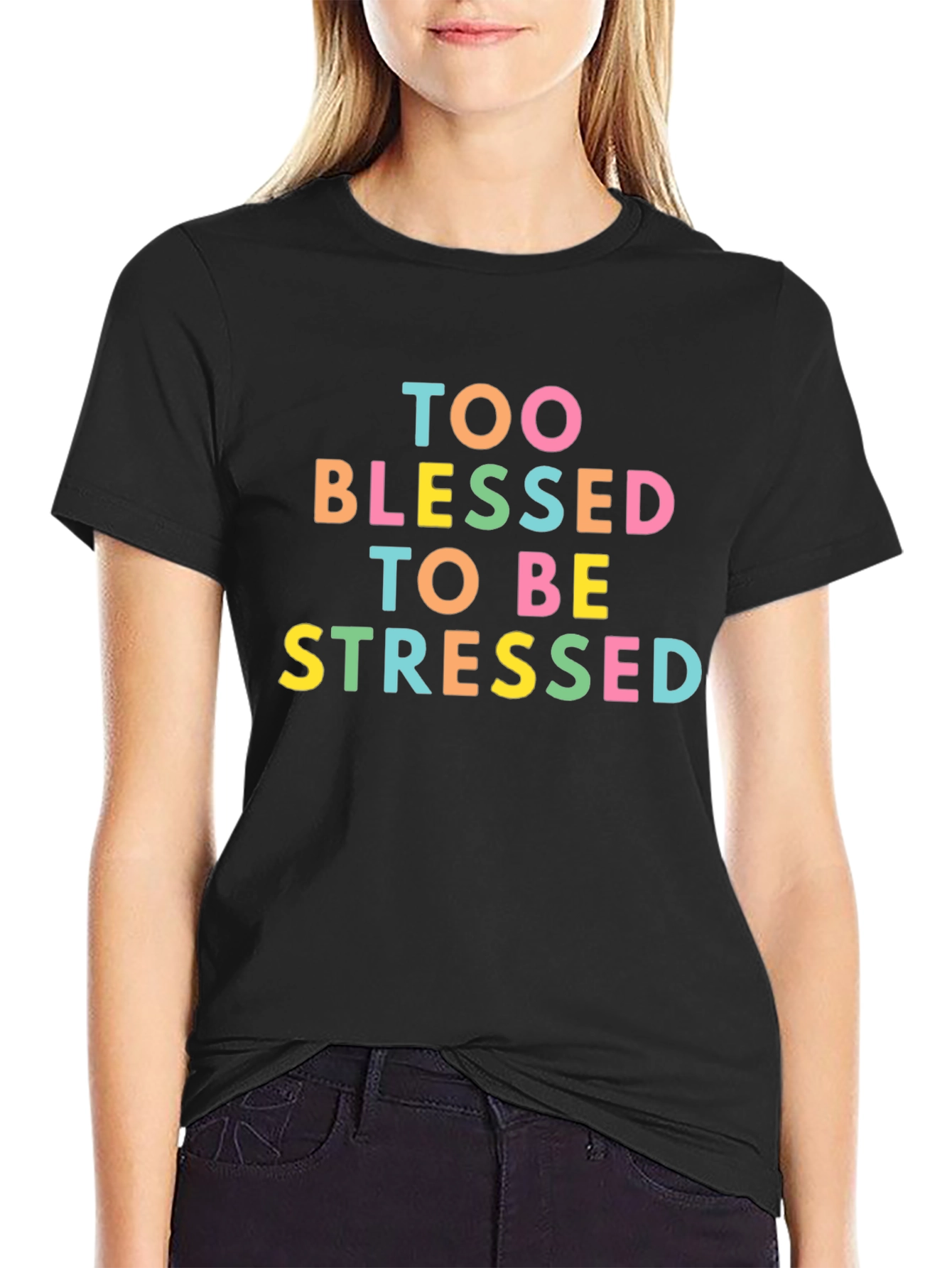 Too Blessed To Be Stressed Graphic Tee