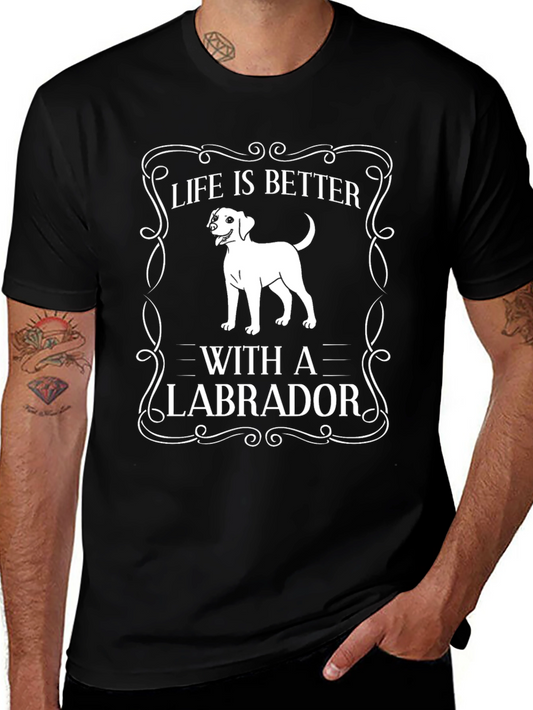 Life Is Better With A Labrador Dog Graphic T-Shirt
