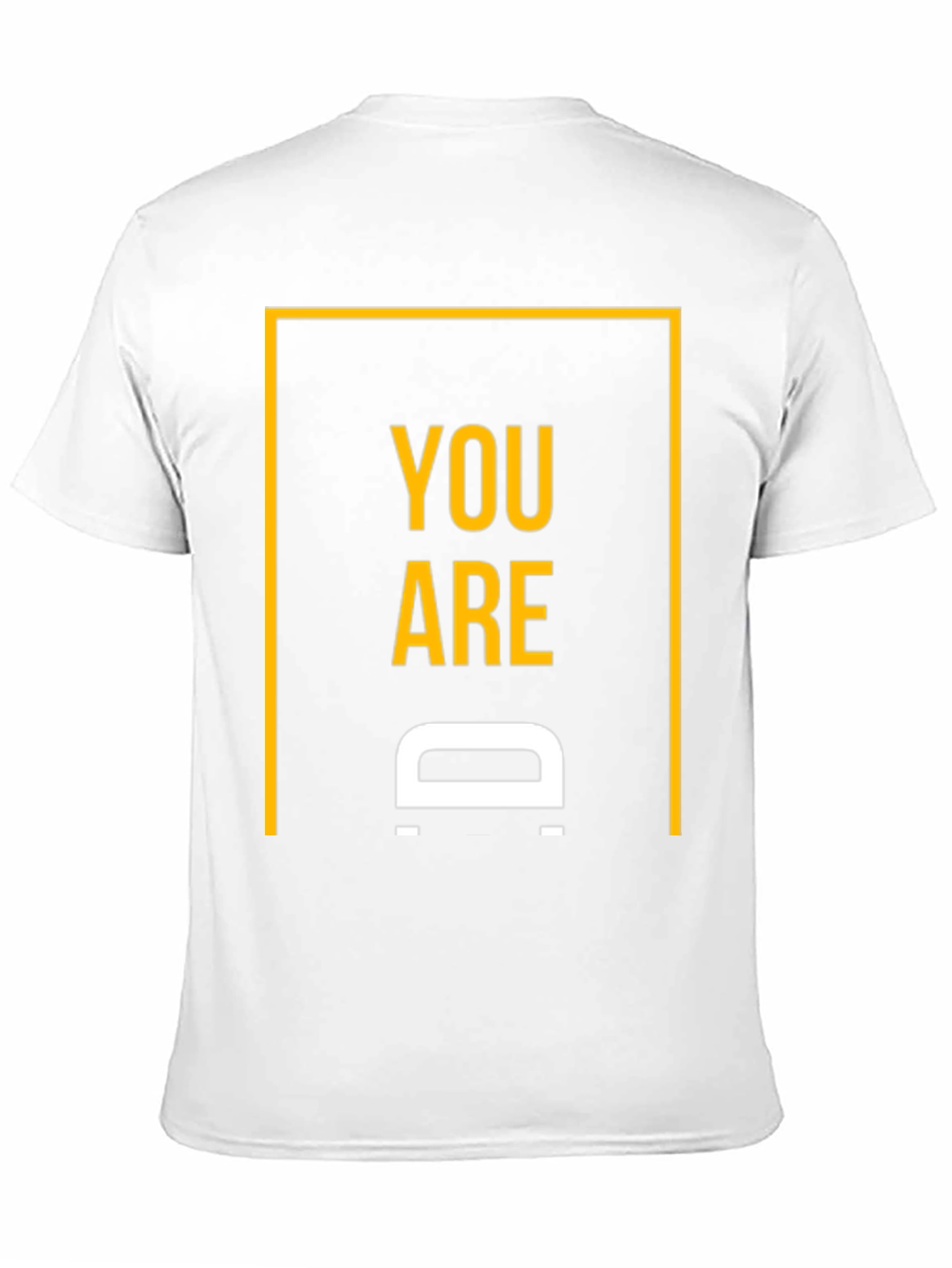 You are D Shirt - Black Graphic Tee