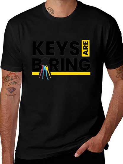 Keys Are Boring Graphic T-Shirt