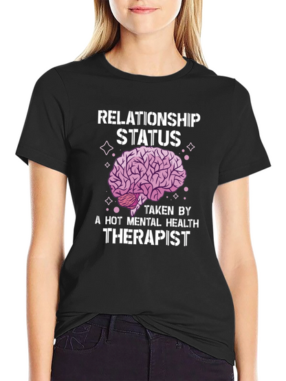 Relationship Status Therapist Brain Tee