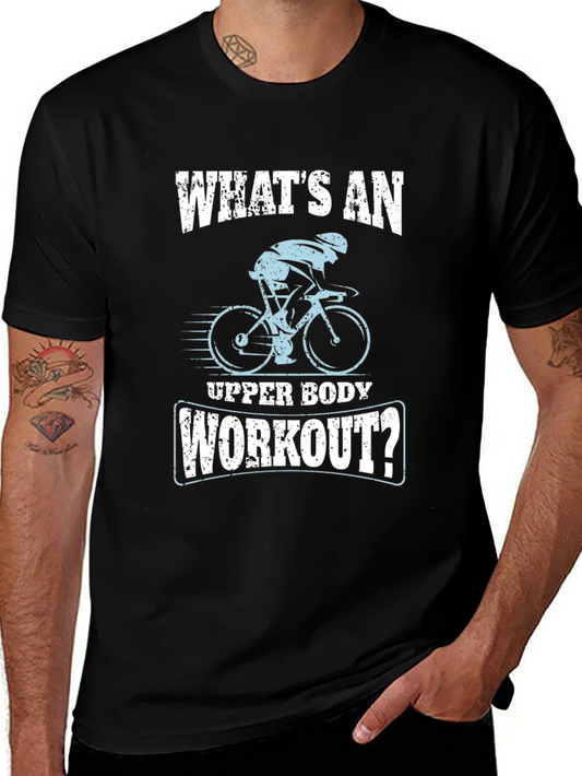 Cycling Workout T-Shirt - Whats An Upper Body Workout?