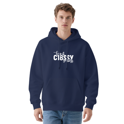 Stylish Pullover Hoodie - Keep It Classy