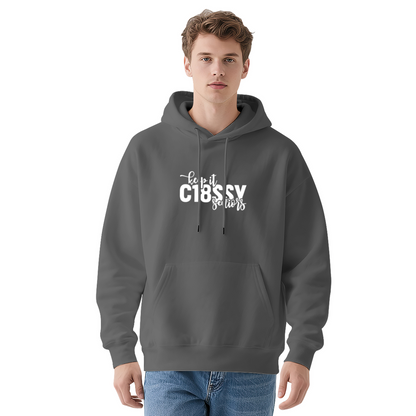 Stylish Pullover Hoodie - Keep It Classy