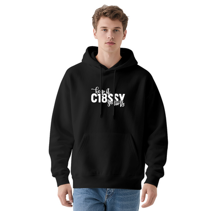 Stylish Pullover Hoodie - Keep It Classy