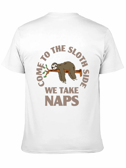 Come to the Sloth Side - Naps T-Shirt