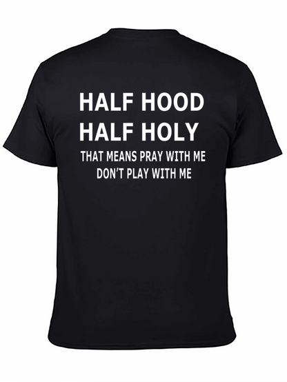 Half Hood Half Holy Graphic T-Shirt